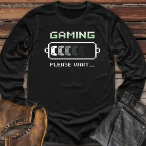 Gaming Please Wait Long Sleeve